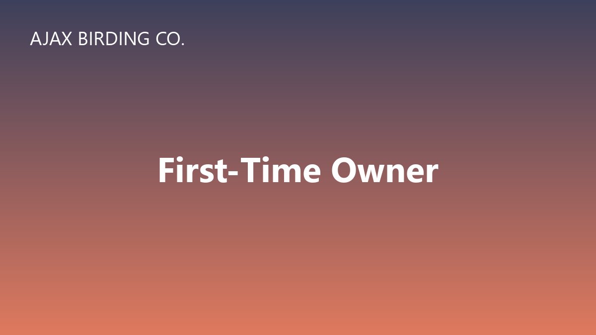 The First-Time Bird Owner's Guide